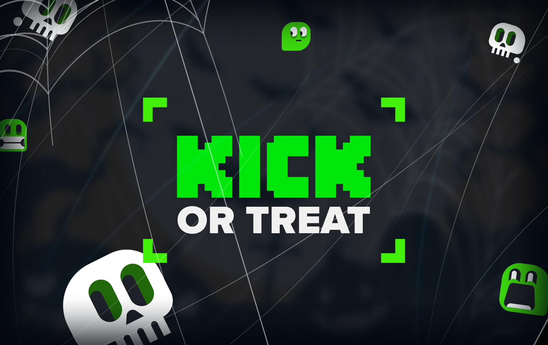 KICK OR TREAT 🎃