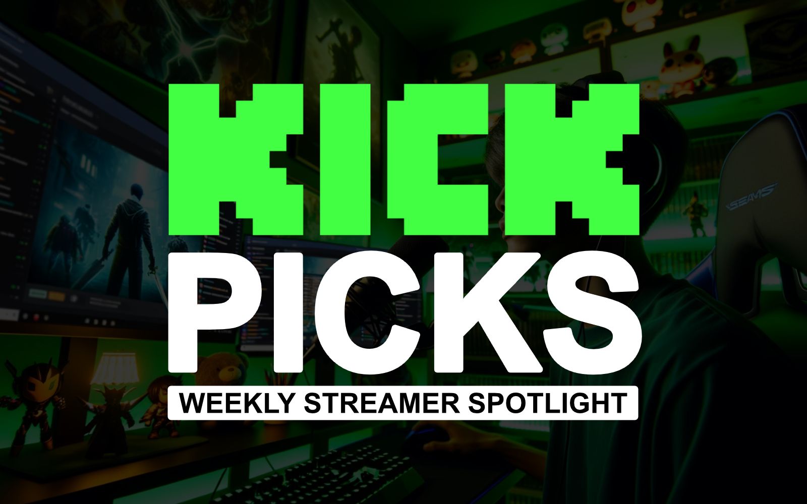 article image showing a kick streamer in a green streaming room with the text kick picks weekly streamer spotlight