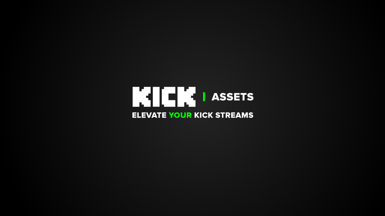 Kick Assets: Elevate Your Live Streams