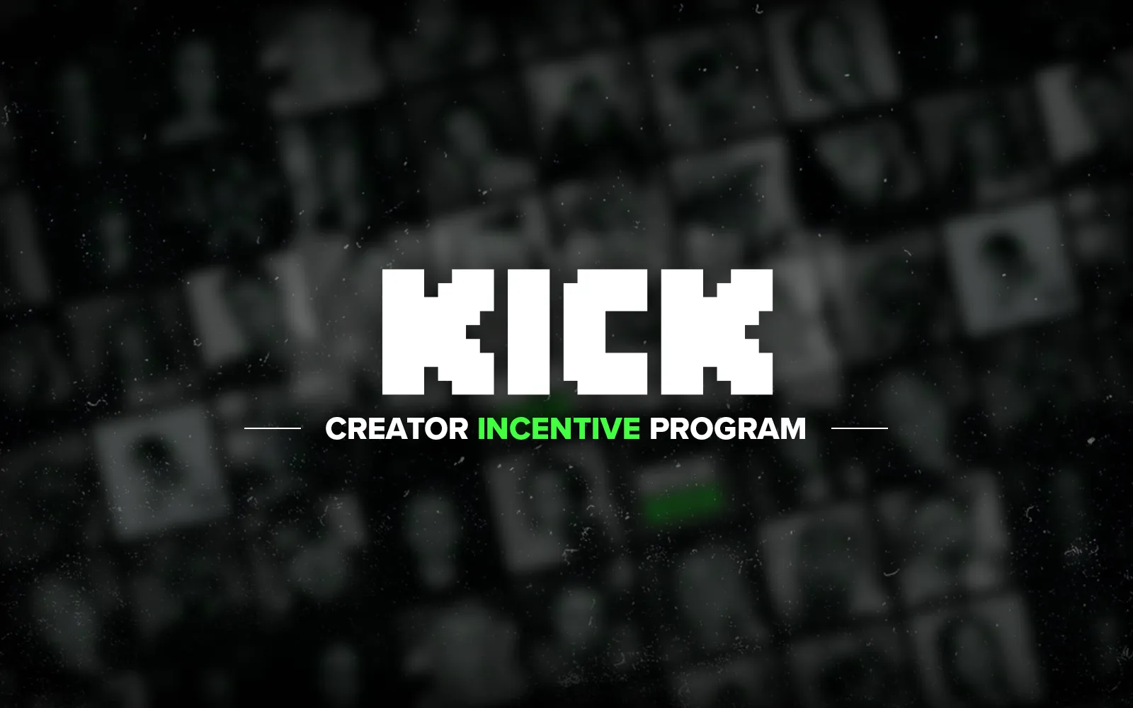 Kick Creator Incentive Program